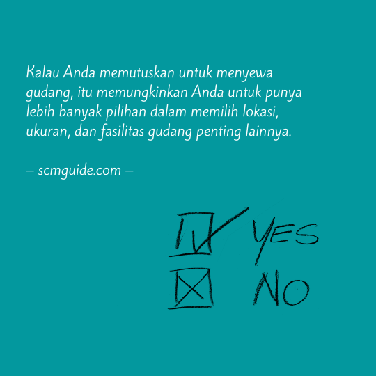 sewa vs membeli/membangun gudang